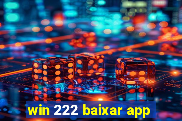 win 222 baixar app